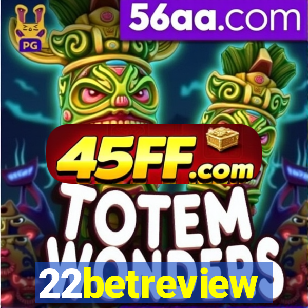 22betreview