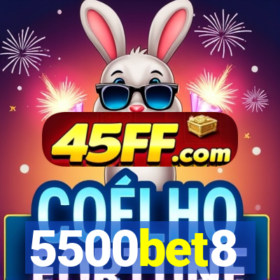 5500bet8