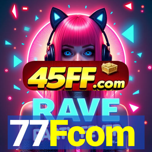 77Fcom