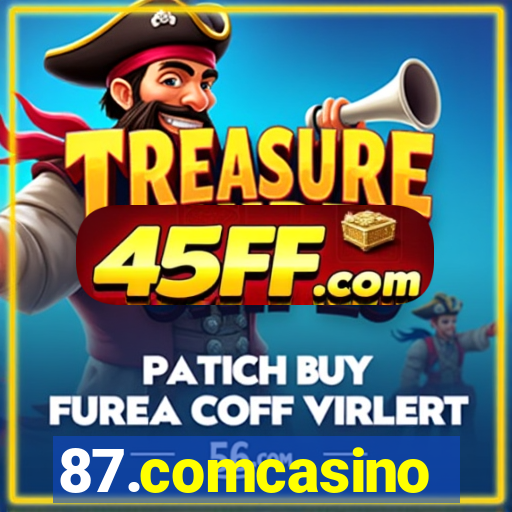 87.comcasino