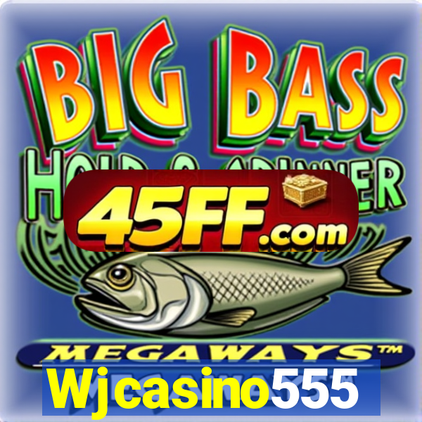 Wjcasino555