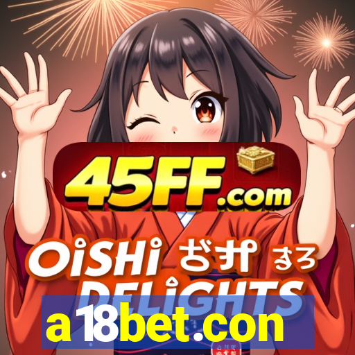 a18bet.con
