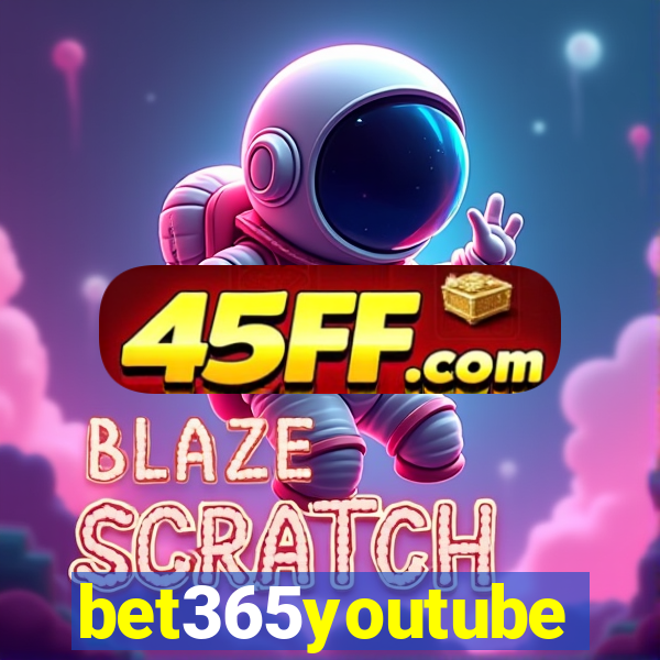 bet365youtube
