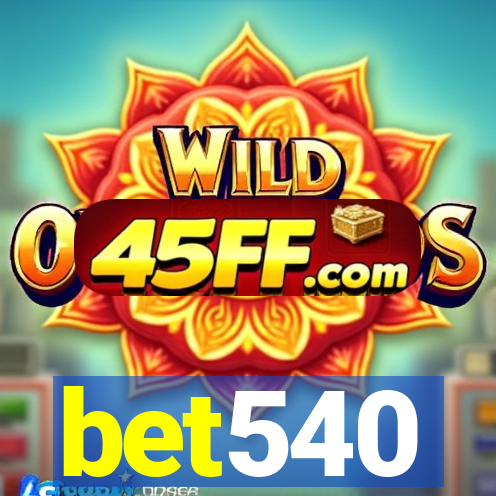 bet540