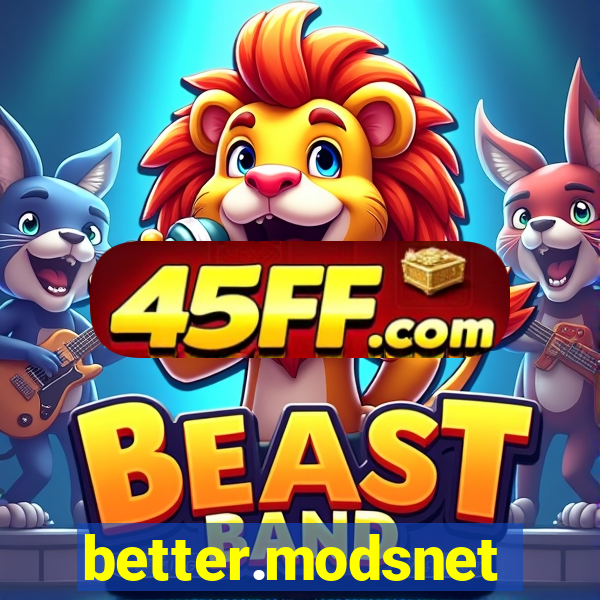 better.modsnet