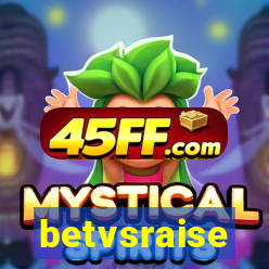 betvsraise