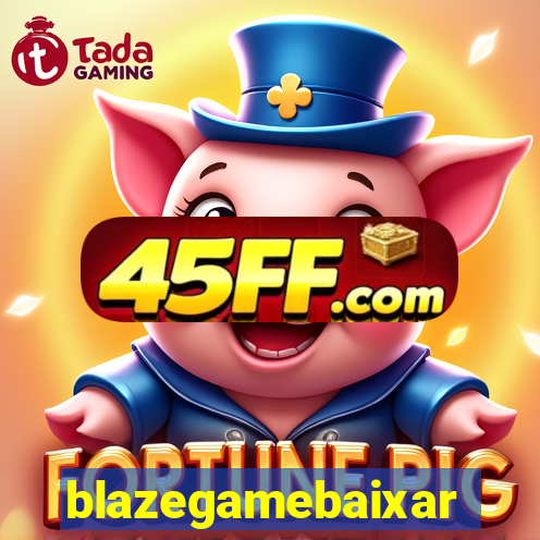 blazegamebaixar