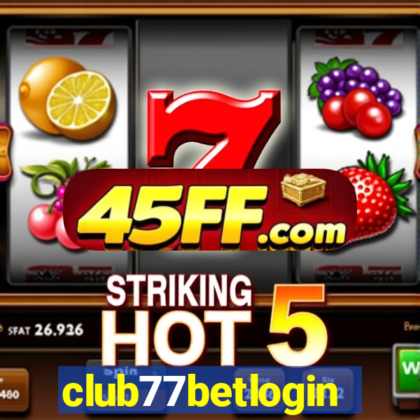 club77betlogin