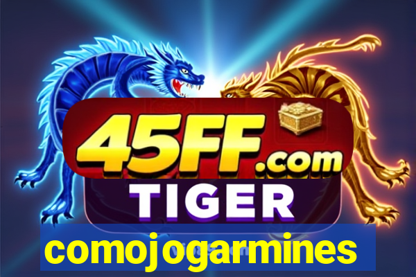 comojogarmines
