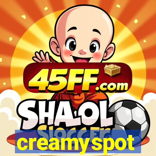 creamyspot