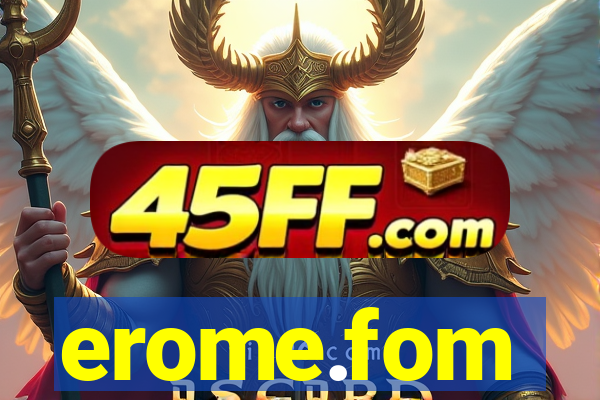 erome.fom