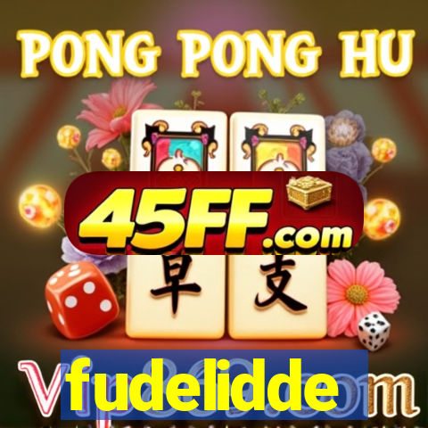 fudelidde