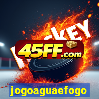 jogoaguaefogo