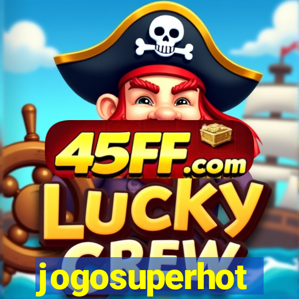 jogosuperhot