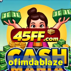 ofimdablaze
