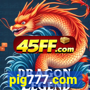 pig777.com