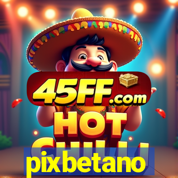 pixbetano