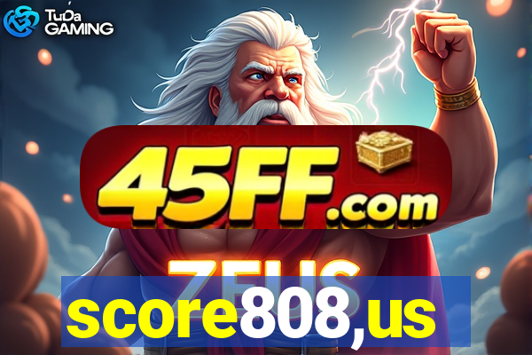 score808,us