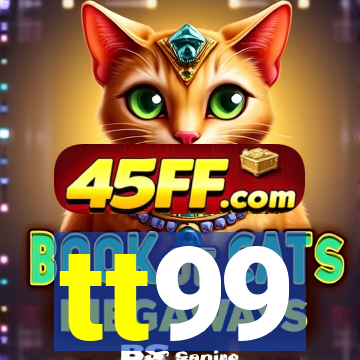 tt99