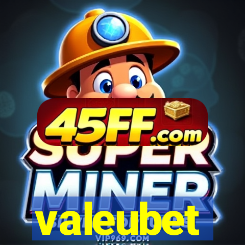 valeubet