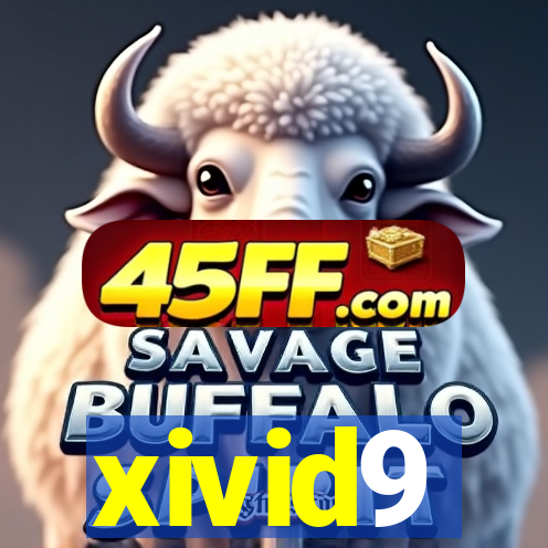 xivid9